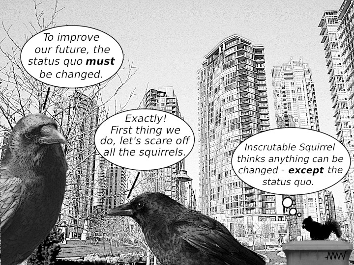 Cartoon
                                                          of ravens and
                                                          the squirrel
                                                          discussing the
                                                          status quo